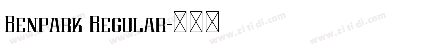 Benpark Regular字体转换 Benpark Regular字体转换